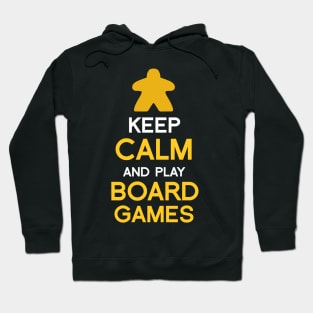 Keep Calm and Play Board Games Hoodie